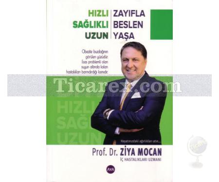 Zayıfla Beslen Yaşa | Ziya Mocan - Resim 1