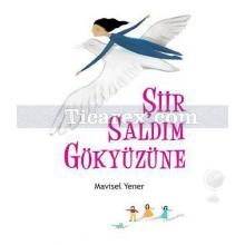 Şiir Saldım Gökyüzüne | Mavisel Yener