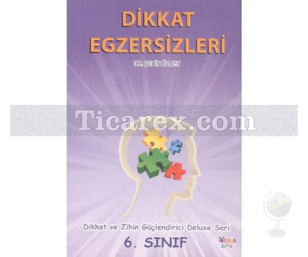 Dikkat Egzersizleri 6. Sınıf | Çetin Özbey - Resim 1