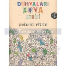 Şehrin Ritmi | Dünyaları Boya Serisi | Kolektif