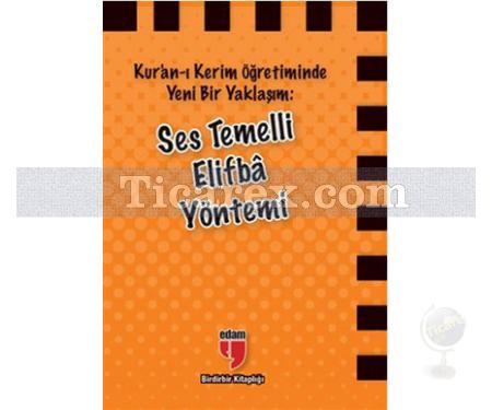 Ses Temelli Elifba Yöntemi | Abdullah Açık, Alpaslan Durmuş, Hatice Ayar, Hatice Işılak Durmuş - Resim 1