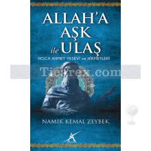 Allah'a Aşk İle Ulaş | Hoca Ahmet Yesevi ve Hikmetleri | Namık Kemal Zeybek