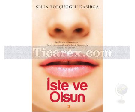 İste ve Olsun | Selin Topçuoğlu Kasırga - Resim 1