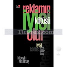 reklamin_iyisi_kotusu_olur