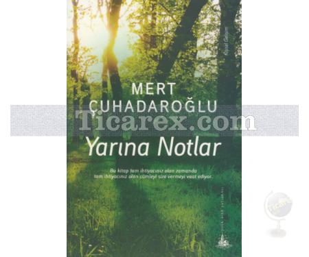 Yarına Notlar | Mert Çuhadaroğlu - Resim 1