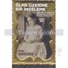 Ölme Üzerine Bir İnceleme | Kolektif