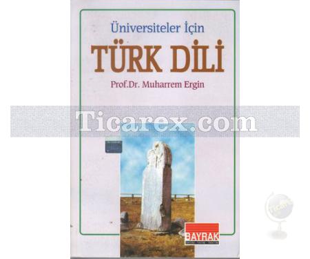 Üniversiteler için Türk Dili | Muharrem Ergin - Resim 1