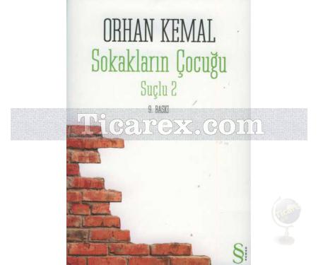 Sokakların Çocuğu | Suçlu 2 | Orhan Kemal - Resim 1