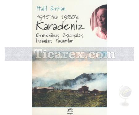 1915'ten 1980'e Karadeniz | Halil Erhan - Resim 1