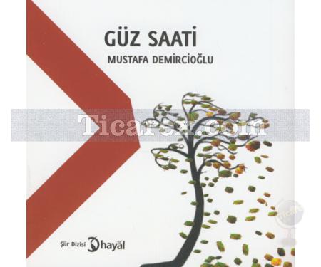 Güz Saati | Mustafa Demircioğlu - Resim 1