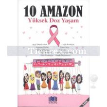 10 Amazon Yüksek Doz Yaşam | Kolektif