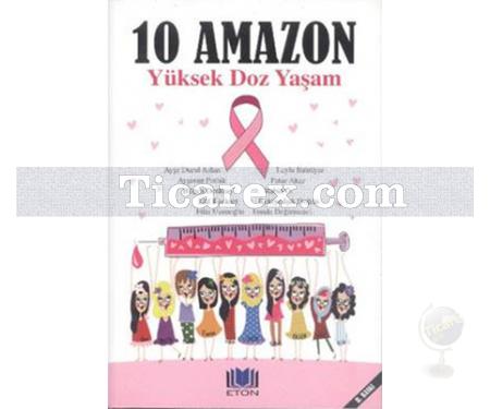 10 Amazon Yüksek Doz Yaşam | Kolektif - Resim 1