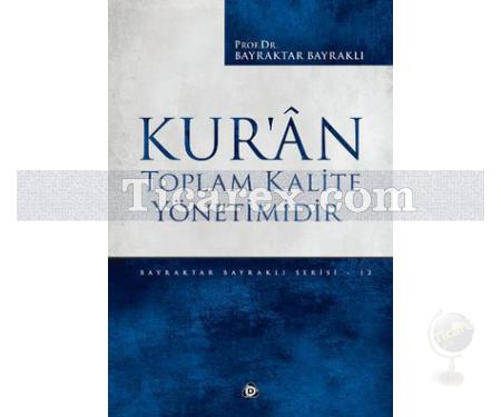 Kur'an Toplam Kalite Yönetimidir | Bayraktar Bayraklı - Resim 1