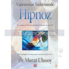 Vajinismus Tedavisinde Hipnoz | Murat Ulusoy