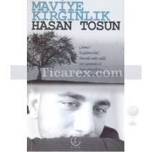 Maviye Kırgınlık | Hasan Tosun