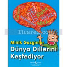 Dünya Dillerini Keşfediyor | Minik Gezginler | Mick Webb