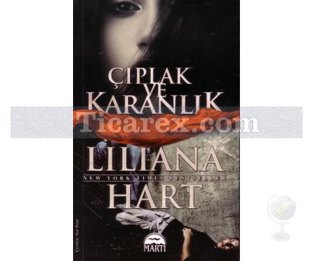 Çıplak ve Karanlık | Liliana Hart - Resim 1