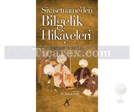 Siyasetname'den Bilgelik Hikayeleri | Nizamü'l Mülk - Resim 1