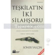 Teşkilatın İki Silahşörü | Soner Yalçın