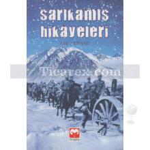 Sarıkamış Hikayeleri | Arif Akpınar