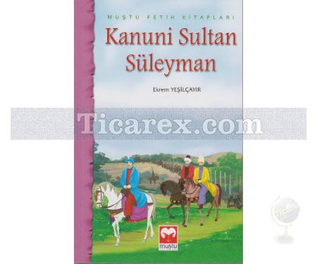 Kanuni Sultan Süleyman | Ekrem Yeşilçayır - Resim 1