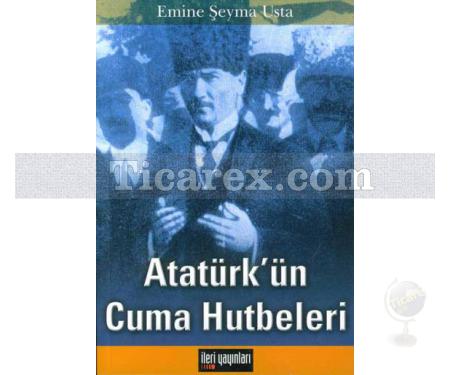 Atatürk'ün Cuma Hutbeleri | Emine Şeyma Usta - Resim 1