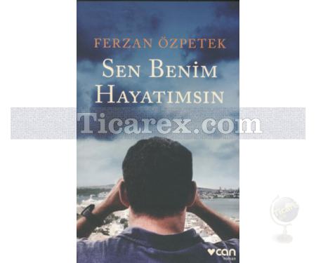 Sen Benim Hayatımsın | Ferzan Özpetek - Resim 1