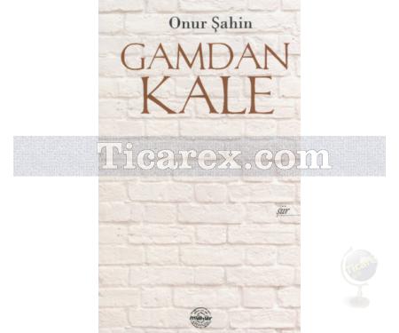 Gamdan Kale | Onur Şahin - Resim 1