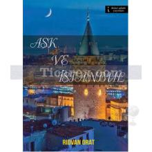 Aşk ve İstanbul | Rıdvan Orat