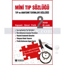 Mini Tıp Sözlüğü | Tıp ve Anatomi Terimleri | Kolektif