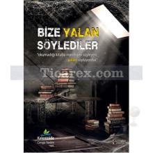 Bize Yalan Söylediler | Kalemzade Cengiz Yardım