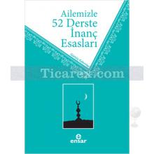 ailemizle_52_derste_inanc_esaslari