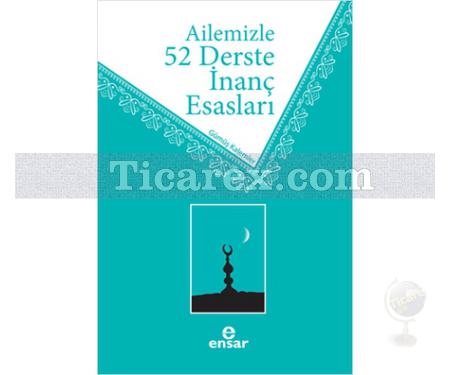 Ailemizle 52 Derste İnanç Esasları | Gümüş Kalemler - Resim 1