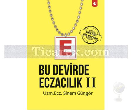 Bu Devirde Eczacılık 2 | Sinem Güngör - Resim 1