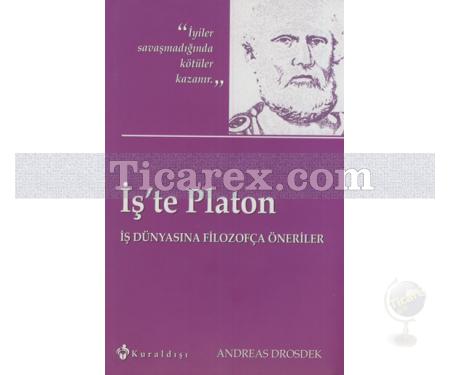 İş'te Platon | İş Dünyasına Filozofça Öneriler | Andreas Drosdek - Resim 1