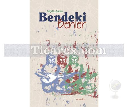 Bendeki Benler | Leyla Aslan - Resim 1