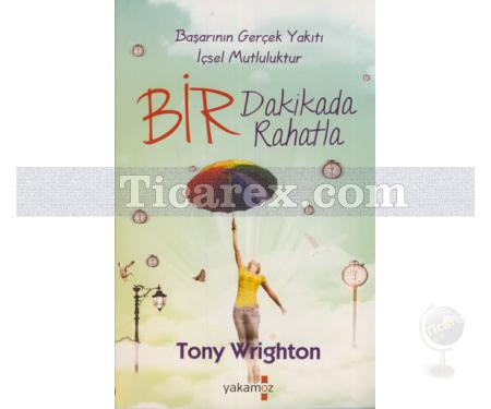 Bir Dakikada Rahatla | Tony Wrighton - Resim 1