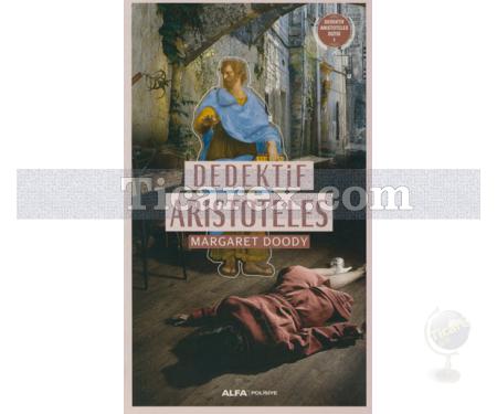 Dedektif Aristoteles | Margaret Doody - Resim 1