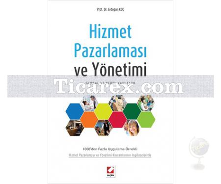 Hizmet Pazarlaması ve Yönetimi | Erdoğan Koç - Resim 1