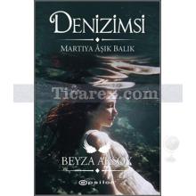 Denizimsi | Martıya Aşık Balık | Beyza Aksoy