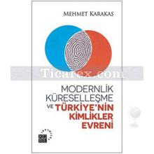 modernlik_kuresellesme_ve_turkiye_nin_kimlikler_evreni