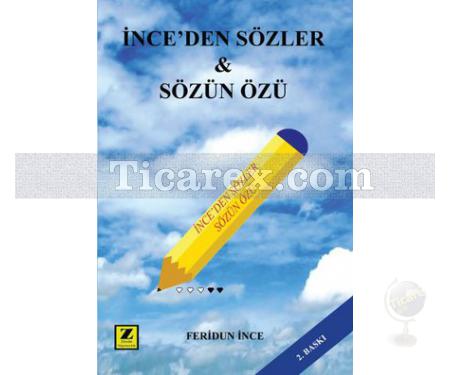 İnce'den Sözler ve Sözün Özü | Feridun İnce - Resim 1