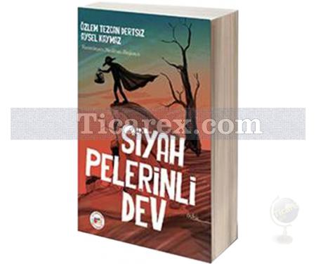 Siyah Pelerinli Dev | Aysel Kaymaz, Özlem Tezcan Dertsiz - Resim 1