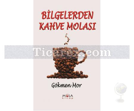 Bilgelerden Kahve Molası | Gökmen Mor - Resim 1