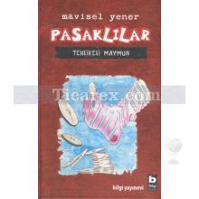 Pasaklılar | Tehlikeli Maymun | Mavisel Yener