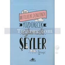 Sizi Mutluluk Denizinde Yüzdürecek Eğlenceli Şeyler | Mr. Wonderful