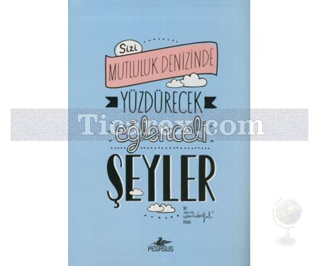 Sizi Mutluluk Denizinde Yüzdürecek Eğlenceli Şeyler | Mr. Wonderful - Resim 1