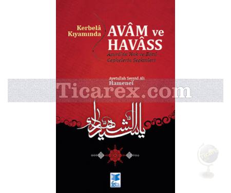 Kerbela Kıyamında Avam ve Havass | Aşura'da Hak ve Batıl Cephesinin Seçkinleri | Ayetullah Seyyid Ali Hameneî - Resim 1