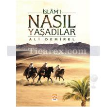 İslam'ı Nasıl Yaşadılar | Ali Demirel