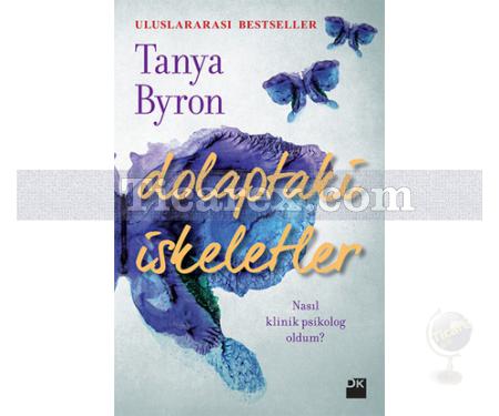 Dolaptaki İskeletler | Tanya Byron - Resim 1